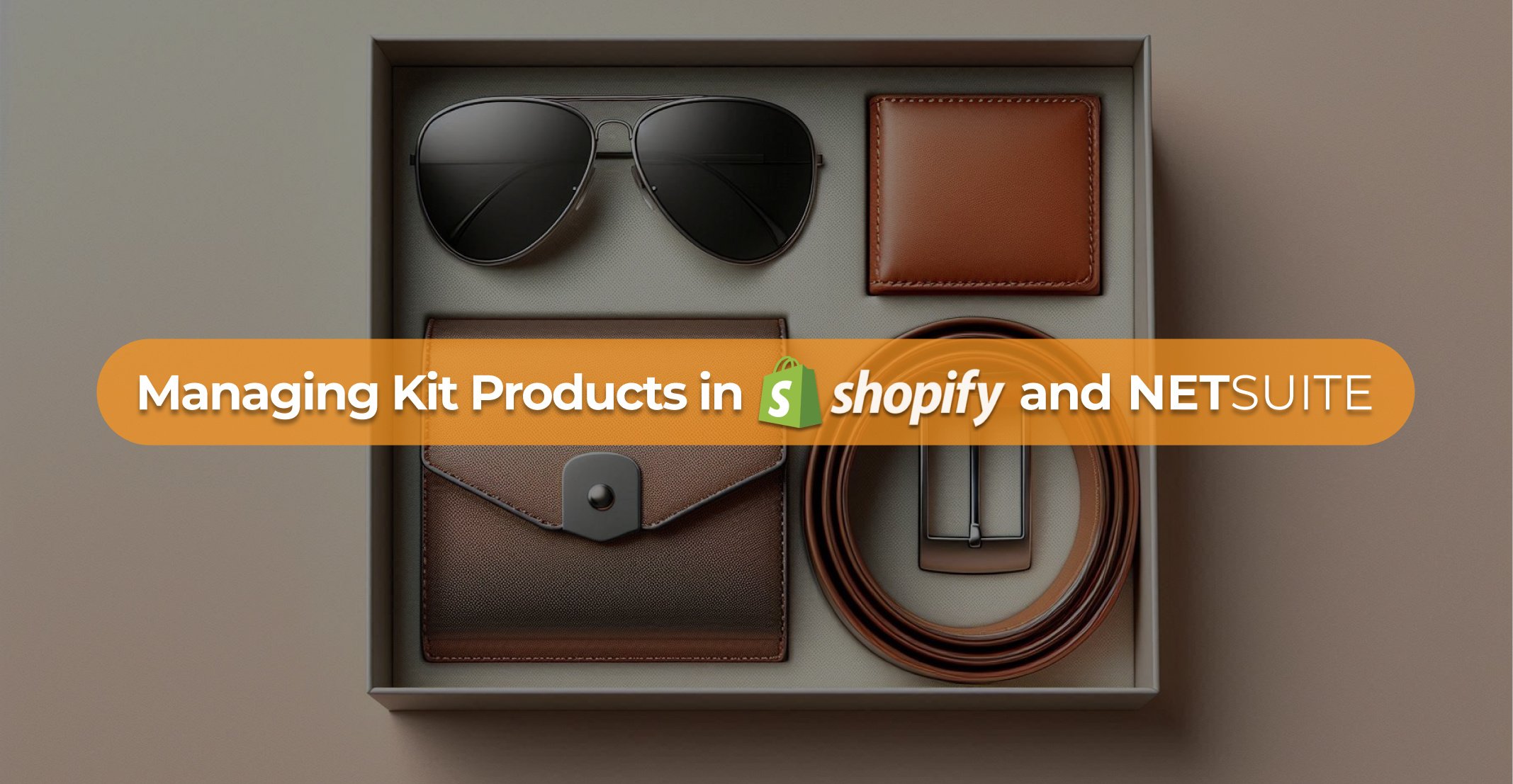 Managing Kit Products in Shopify and NetSuite 2