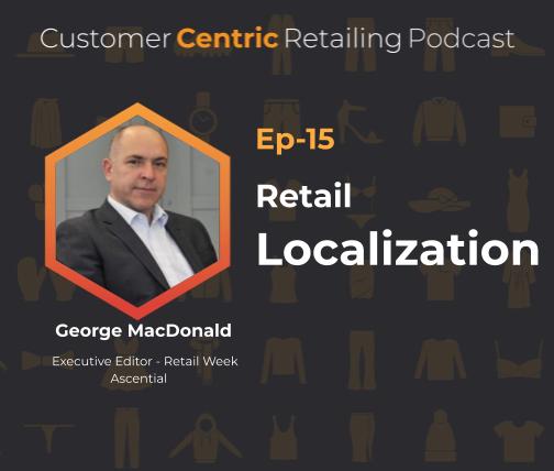 Retail Localization with George MacDonald