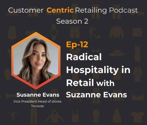 Radical Hospitality in Retail with Suzanne Evans